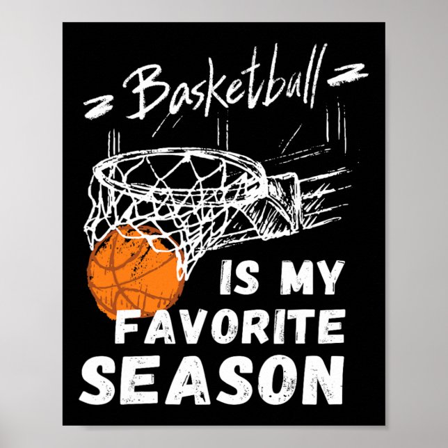 Poster O Basquete É O Meu Presente De Estação Favorito (Frente)