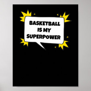 Poster O Basquete É O Meu Superpoder