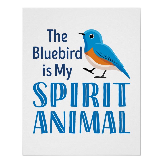 Póster O Bluebird é o meu Animal Espírito (Frente)