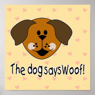 Póster O Cachorro Diz Woof