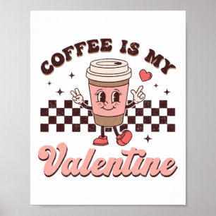 Poster O Café Da Groovy É O Meu Café Do Dia Dos Namorados
