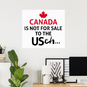 Poster O CANADÁ não é para venda aos EUA.