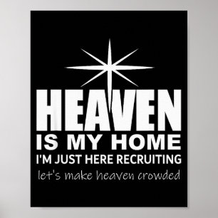 Poster O Céu é Minha Casa Cristã Faça o Céu Lotado Je