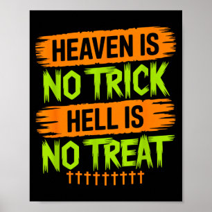 Poster O Céu Não é um Truque o Inferno Não é um Tratament