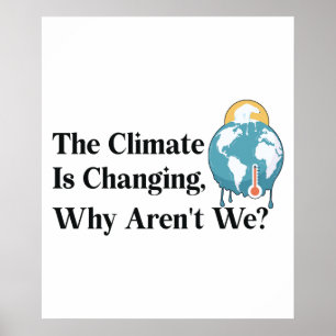 Poster O clima está mudando, por que não estamos?