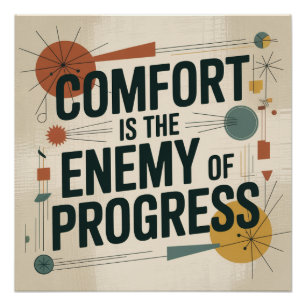Póster O Conforto é o Inimigo do Progresso
