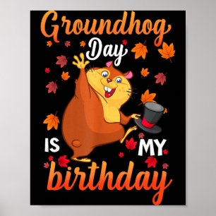 Poster O Dia da Marmota é meu aniversário 2 de fevereiro,