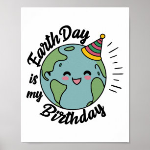 Poster O Dia da Terra é o meu aniversário Celebra do Dia