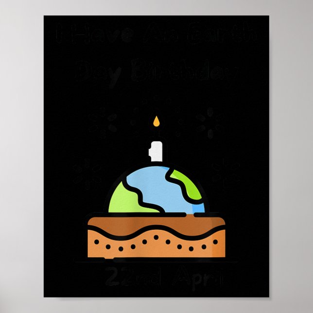 Poster O Dia da Terra é o meu aniversário Pro Environment (Frente)