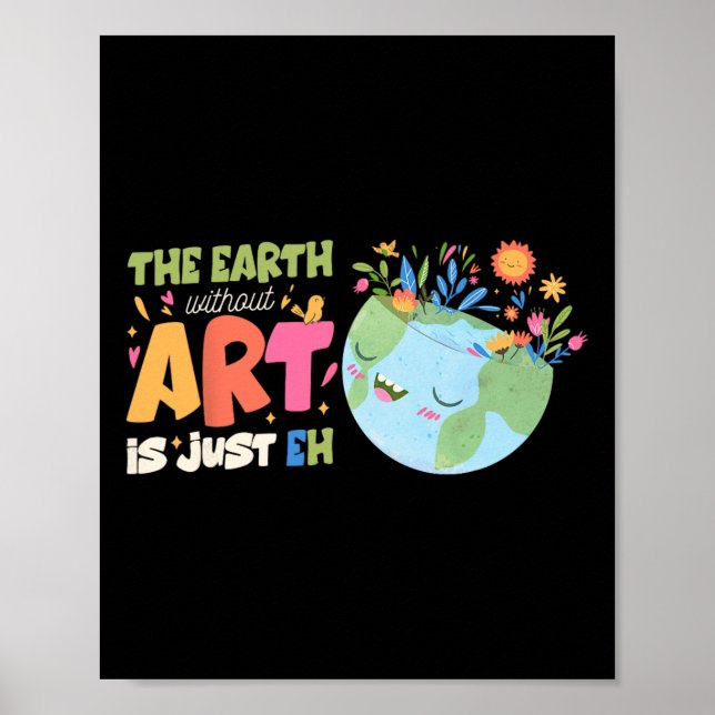 Poster O Dia Da Terra Pun A Terra Sem Arte É Apenas Eh (Frente)