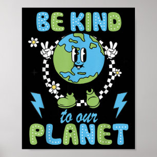 Poster O Dia Da Terra Seja Amável Para O Nosso Ambiente D