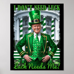 Poster O Dia de São Patrício Irlandês Engraçado Precisa D