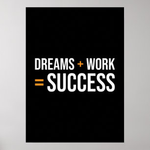 Poster O Dreams Plus Work É Igual Ao Sucesso