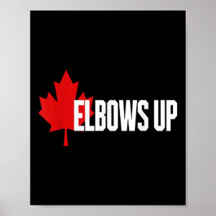 Poster O Elbows Up Canada É Verdadeiro. Norte Forte E Liv