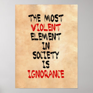 Poster O elemento o mais violento na sociedade é