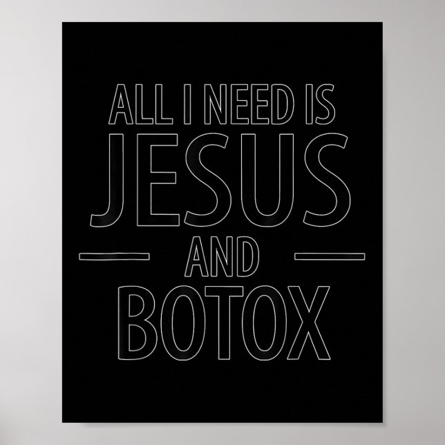 Poster O engraçado que eu preciso é Jesus Botox Design de (Frente)