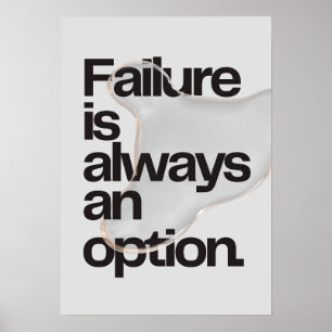 Poster O fracasso é sempre uma opção. Anti-Motivação
