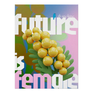 Póster O Futuro É Poster feminino - Edição Brilhante