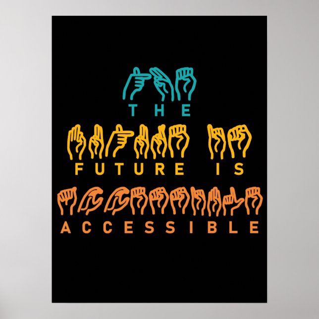 Poster O futuro é um idioma de sinal ASL acessível (Frente)