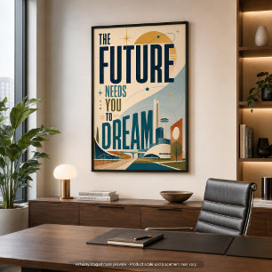 Poster O Futuro Precisa que Você Sonhe Cartaz MCM