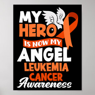 Poster O Herói Agora É Meu Anjo De Suporte A Leucemia Can
