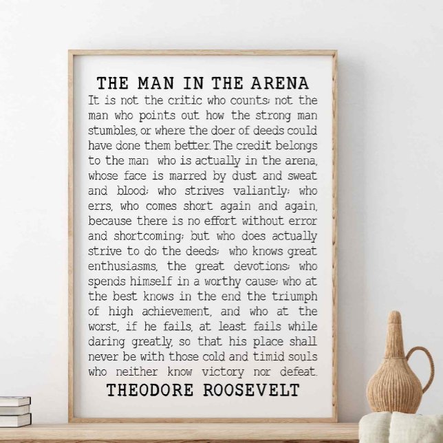 Poster O Homem Na Arena, Theodore Roosevelt Cita (Criador carregado)
