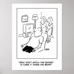 Póster O homem não vai ver o orçamento na TV