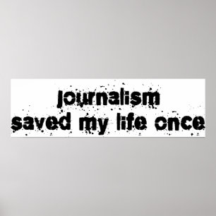 Poster O jornalismo salvar minha vida uma vez