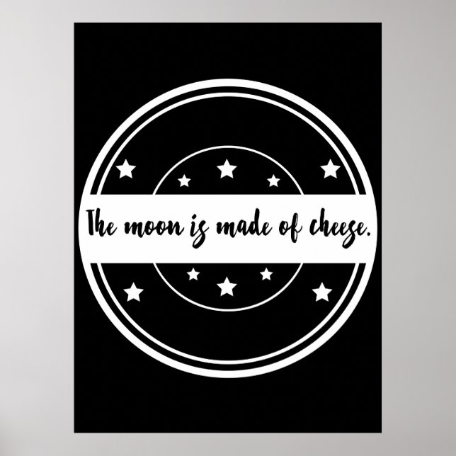 Poster O Luar É Feito de Queijo Design de Citação Diverti (Frente)