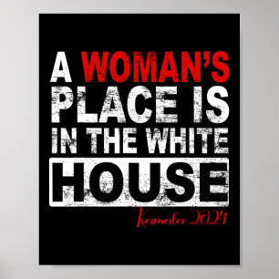 Poster O Lugar Da Mulher É Na Casa Branca Mulheres Kamala