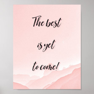 Poster O Melhor Ainda Está Para Citar Em Um Fundo Rosa