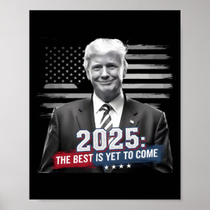 Poster O Melhor Ainda Está Por Vir Trump 2025 Patriótico