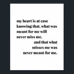 Poster O Meu Coração É Saber Disso, O Que Era Que Se Quis<br><div class="desc">O Meu Coração É Saber Que O Que Era Para Mim Nunca Me Perderá,  E Que O Que Me Perde Nunca Foi Significado Para Mim</div>