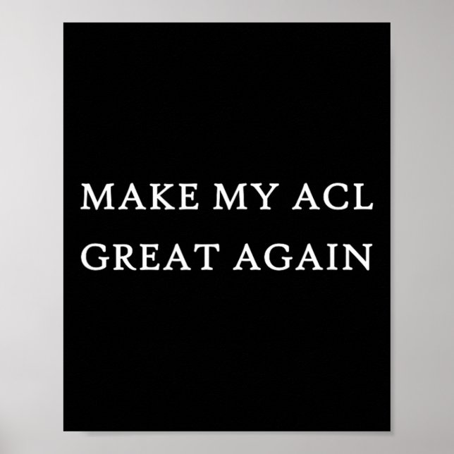 Poster O Meu Excelente Acl Novamente Engraçado Ferimentos (Frente)