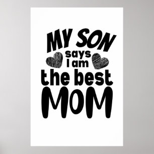 Poster O meu filho diz que sou a melhor mãe - fundo branc