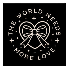 Póster O mundo precisa de mais bondade do amor citando pr