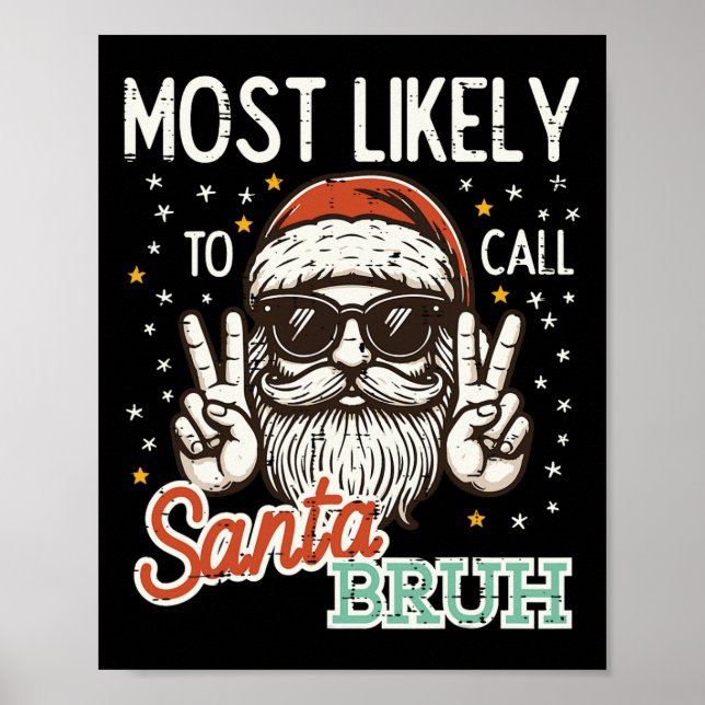 Poster O Natal Mais Provável Chamar Papais noeis Bruh Xma (Frente)