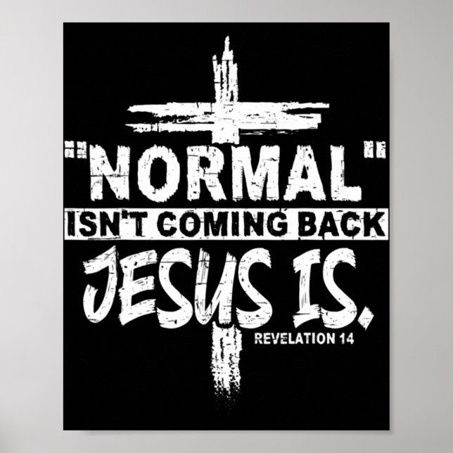Poster O Normal Não Está Voltando Mas Jesus Está Apocalip (Frente)
