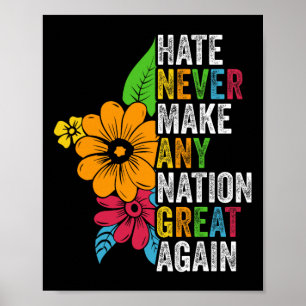 Poster O ódio nunca faz nenhuma nação grande novamente An