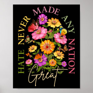 Poster O ódio nunca tornou nenhuma nação grande Floral Po