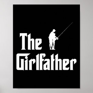 Poster O Pai da Menina Pai Engraçado de Pescaria Pai de M