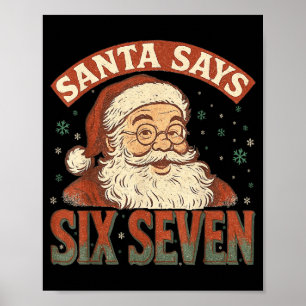 Poster O Papai Noel Diz Seis Sete 6 7 Geração Z Alpha Mem