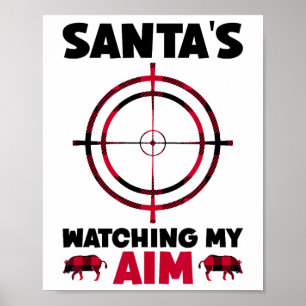 Poster O Papai Noel Está Observando Minha Mira - Caça ao 