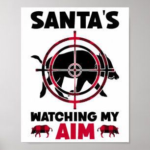 Poster O Papai Noel Está Observando Minha Mira - Caça ao 