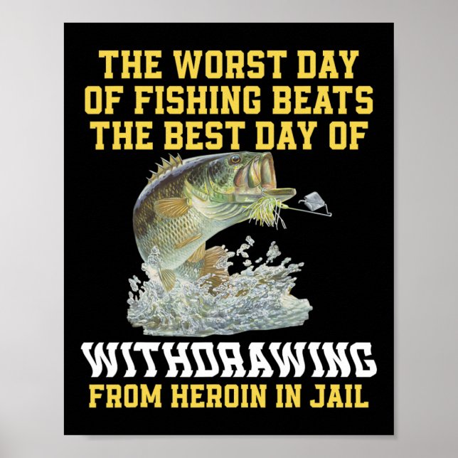 Poster O Pior Dia Da Pesca Bate No Melhor Dia Da Manhã (Frente)