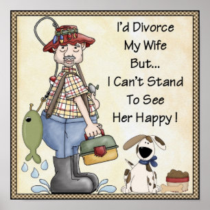 Póster O Poster-Eu divorciar-se-ia minha esposa….Piada,