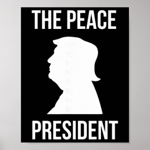 Poster O Presidente da Paz, Trump Presidente da Paz