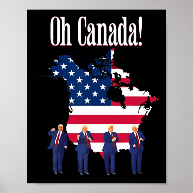Poster O Presidente Engraçado Trump Dizendo "O Canadá Map (Frente)