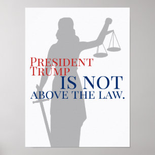 Poster O Presidente Trump não está acima da lei.