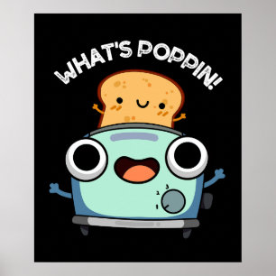 Poster O que é Poppin Funny Toast Pun Dark BG